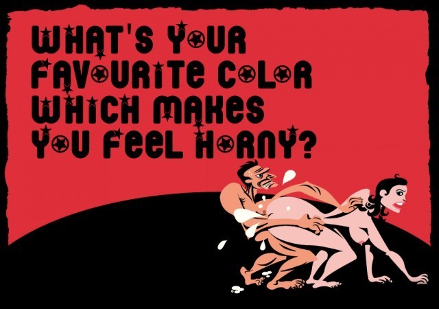 What's your favourite Color which makes you feel horny?