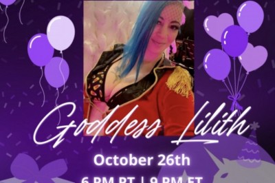 Goddess Lilith’s Live Birthday Stream Is Tomorrow