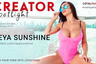 Reya Sunshine Is LoyalFans' 'Featured Creator' for February