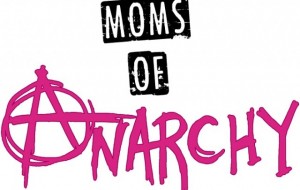 Moms of Anarchy