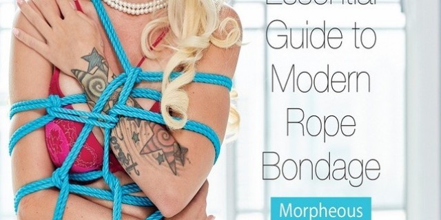 How to be Knotty: The Essential Guide to Modern Rope Bondage